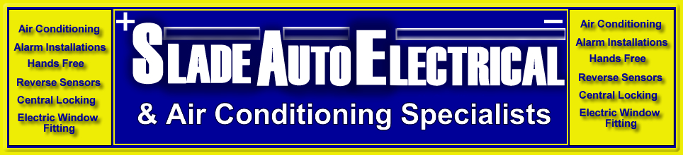 Slade Auto Electrical and Air Conditioning Specialists Bristol. Alarm installations, hands free, reverse sensors, central locking and electric window fitting 